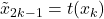 \tilde{x}_{2k-1} = t(x_k)