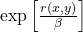 \exp\left[\frac{r(x, y)}{\beta}\right]